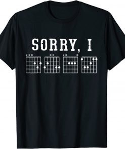 2021 Sorry I-DGAF Funny Hidden Message Guitar Chords For Lover Tee Shirt