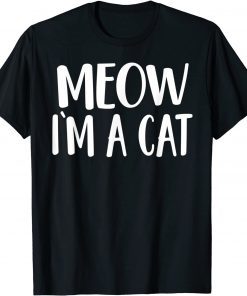 Classic Meow I'm A Cat T-Shirt