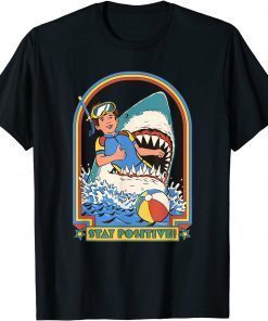 Stay Positive Shark Attack Vintage Retro Comedy Classic T-Shirt