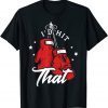 Unisex I'd hit that for a Kickboxer T-Shirt
