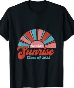 Senior Sunrise Shirt, Senior 2022 T-Shirt