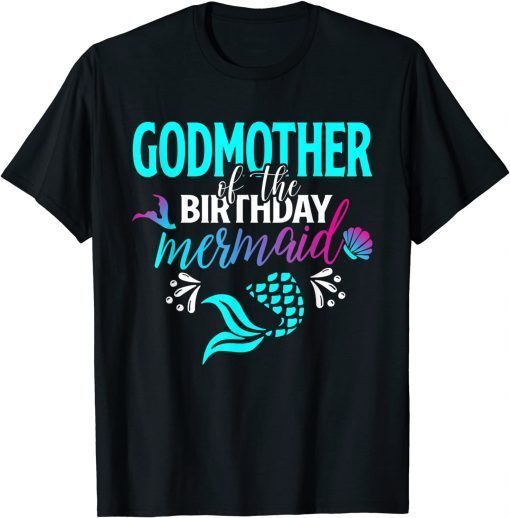 Funny Godmother Of The Birthday Mermaid Matching Family T-Shirt