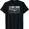 Will Trade Racists for Refugees Unisex T-Shirt