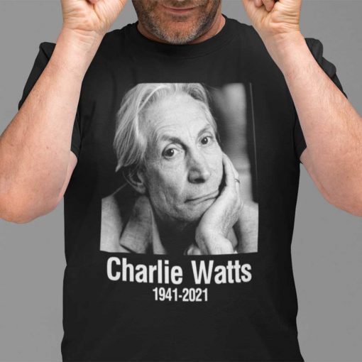 1941- 2021 Charlie Watts T-Shirt RIP Charlie Watts Shirt