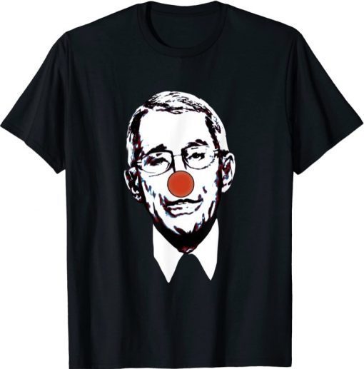 2021 Fauci The Clown TShirt