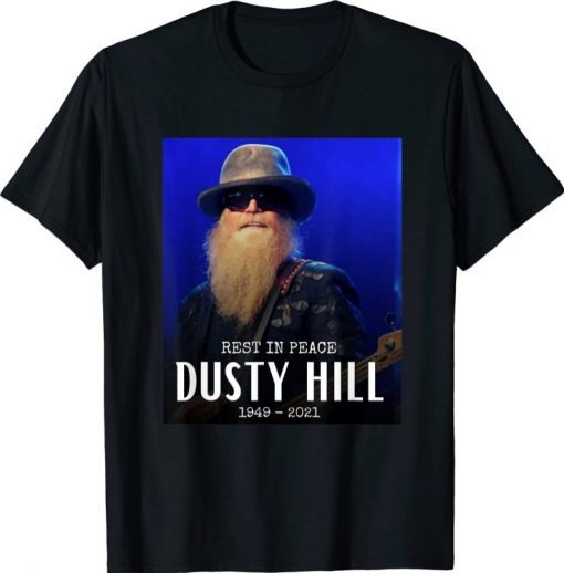 Rip Dustys hills 1949-2021 Shirt