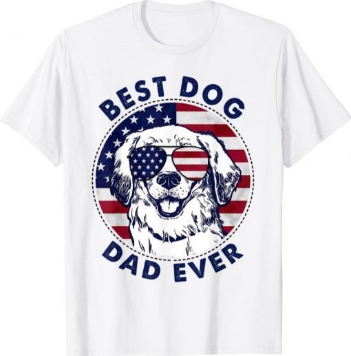 Best Dog Dad Ever American Flag T-Shirt Gift for Best Father T-Shirt