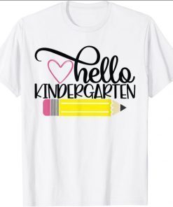 Hello Kindergarten Shirt Back to School Teacher Student Gift T-Shirt