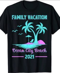 Funny Family Vacation 2021 Maryland Ocean City Beach T-Shirt