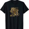 A Fairy Tale After All Funny T-Shirt