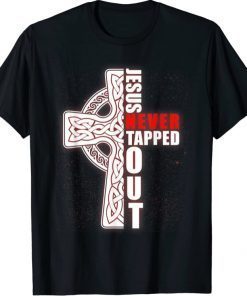 Jesus Never Tapped Out Christian Wrestling Faith Faithcross Unisex T-Shirt