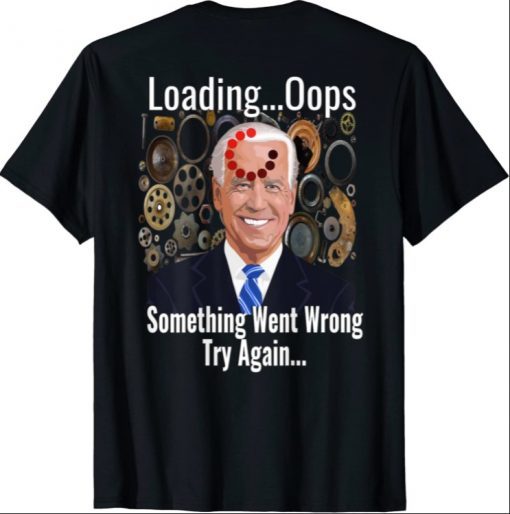 Funny Joe Biden Memory Loading Malfunction and Buffering T-Shirt
