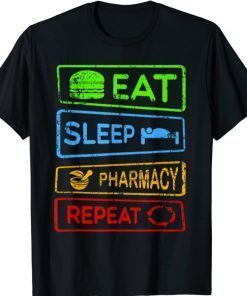 Eat Sleep Pharmacy Repeat Pharmacist 2021 T-Shirt