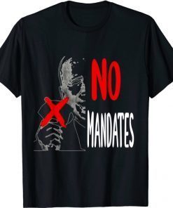 Biden Funny Sayings;Biden No Mandates Tee Shirt