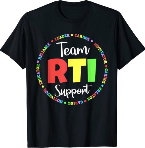 Funny RTI Team T Response Intervention Teacher School T-Shirt