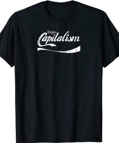 Funny Enjoy Capitalism American Entrepreneur Political Money T-Shirt