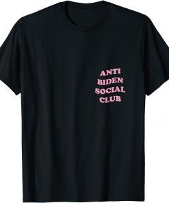 Anti Biden Social Club a Anti Biden T-Shirt