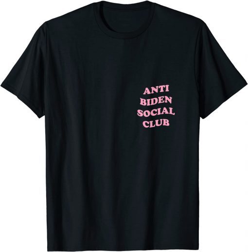 Anti Biden Social Club a Anti Biden T-Shirt