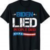 2021 Biden Lied People Died American US Flag Distressed Vintage T-Shirt