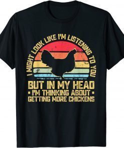 I Might Look Like Im Listening To You Chicken Lovers Retro T-Shirt