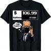 Joe Biden I Did That Sticker Funny Republican Shirt T-Shirt