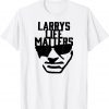Front & Back Print - Larry's Life Matters T-Shirt