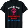 CLASSIC MARCH FOR REPRODUCTIVE RIGHTS TEXAS 2021 T-Shirt