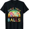 Shake Those Balls Funny Bingo Retro Vintage T-Shirt