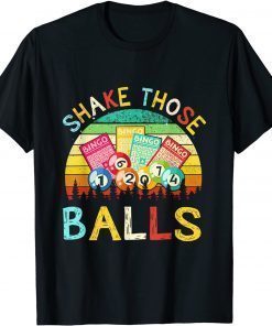 Shake Those Balls Funny Bingo Retro Vintage T-Shirt