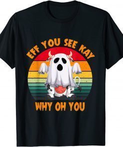 Classic EFF You See Kay Why Oh You Moo I Mean Boo Halloween Vintage T-Shirt