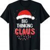 Big Thinking Santa Claus Christmas Matching Costume T-Shirt