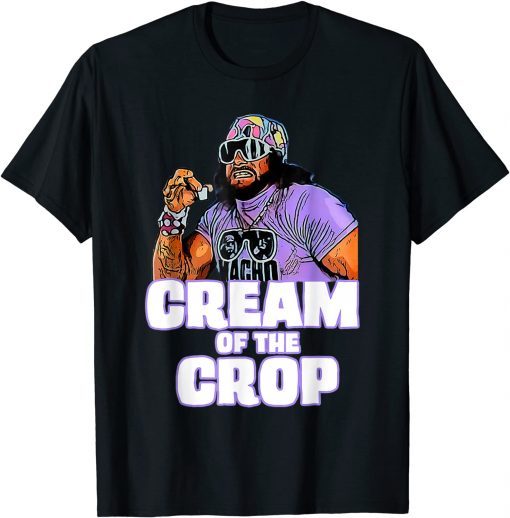 Man Cream Of The Crop Macho Funny Meme T-Shirt