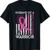 Classic Husband Of A Warrior Breast Cancer Awareness Support Squad T-Shirt