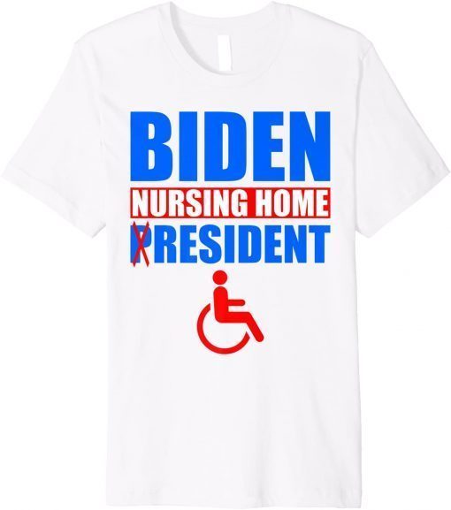 Official Mens Biden Nursing Home Resident Funny Anti Biden Premium T-Shirt