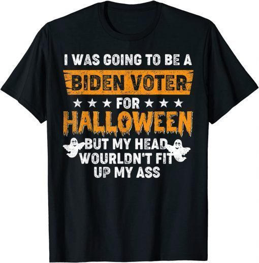 Official I Was Going To Be A Biden Voter For Halloween Costumes T-Shirt