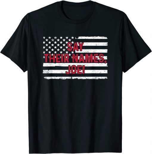 Classic Say Their Names Shirt 13 Soldiers Heroes Say Their Names Joe T-Shirt