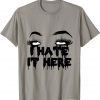 Funny I Hate It Here 2021 T-Shirt