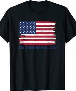 Classic Say Their Names Shirt 13 Soldiers Heroes Say Their Names Joe 2021 T-Shirt