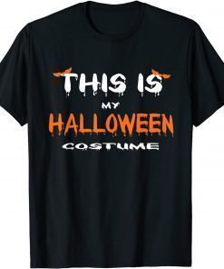 Official This is my Halloween costume T-Shirt