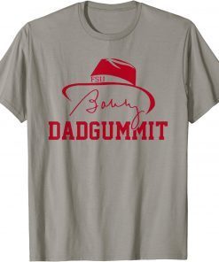 Bobby Dadgummit T-Shirt