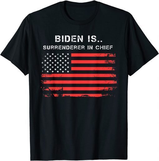 Biden Is Surrenderer In Chief Classic T-Shirt