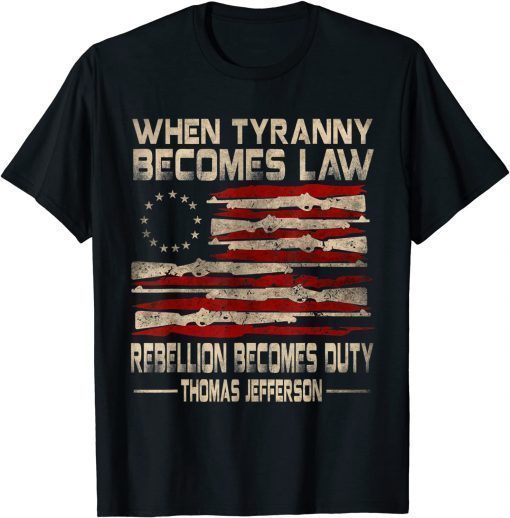 T-Shirt When Tyranny Becomes Law Rebellion Becomes Duty, USA Flag Unisex