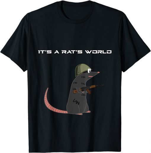 It's A Rat's World - Funny Escape From Tarkov Shirt T-Shirt