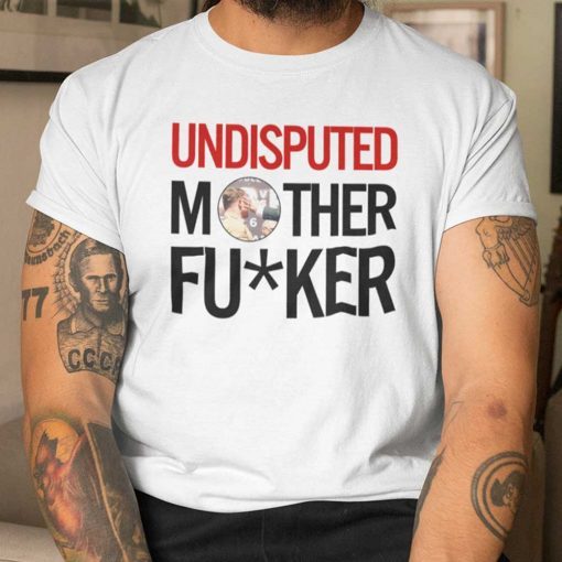 T-Shirt Undisputed Mother Fucker Caleb Plant 2021