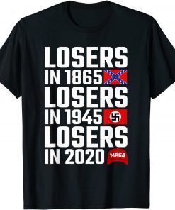 Funny Losers in 1865 Losers in 1945 Losers in 2020 T-Shirt