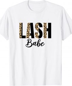 Lash Babe Lash Instructor Lash Artist Lash Tech Eyelashes T-Shirt