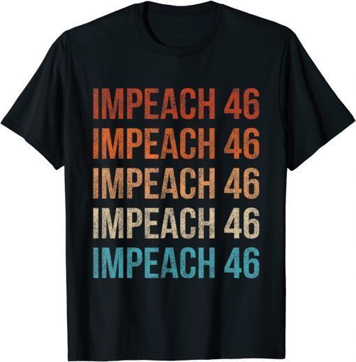 Impeach 46 Joe Biden Republican Conservative Anti Biden T-Shirt