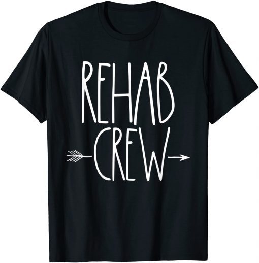 Physical Therapy Crew PT Month Rehab Team Tech OT Speech T-Shirt
