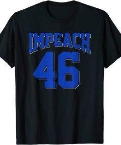 Official Impeach 46 Anti Biden Funny Irreverent Satire T-Shirt