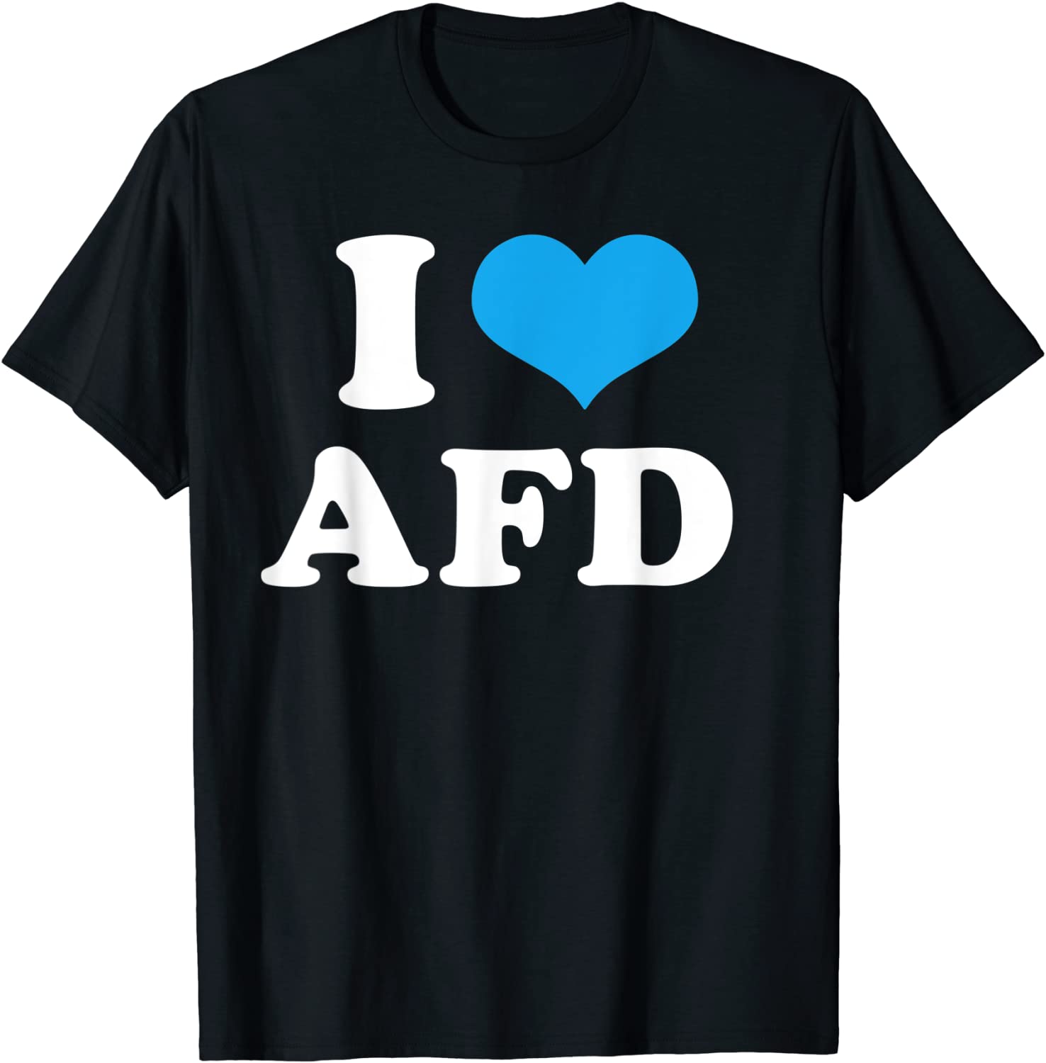 Funny I Love AFD, Pro AFD 2021 Tee Shirt